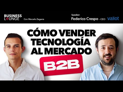 ¿Cómo vender tecnología al mercado B2B? | Con Federico Crespo, CEO de Valiot | (Ep. 89)