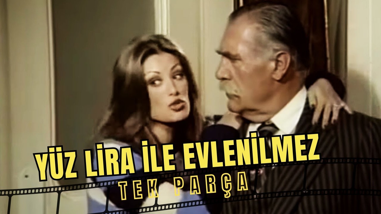 Yüz Lira ile Evlenilmez | Gülşen Bubikoğlu Eski Türk Filmi