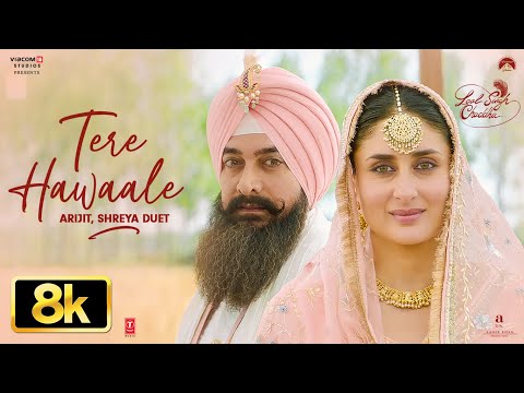 Tere Hawaale 8K Video Song | Aamir | Kareena | Pritam | Arijit Singh | Shilpa R | Laal Singh Chaddha — Laal Singh Chaddha