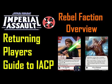 Returning Player's Guide to IACP Imperial Assault Skirmish - Rebel Faction Overview