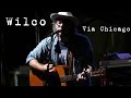 Wilco: Via Chicago [4K] 2015-08-01 - Gathering of the Vibes