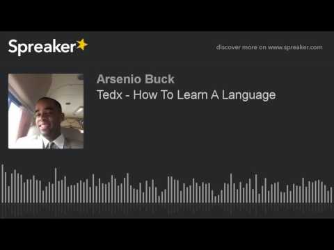 Tedx - How To Learn A Language (part 1 of 2)