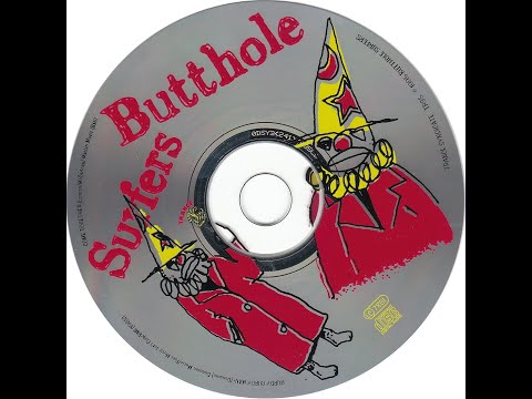 Butthole Surfers The Hole Truth And Nothing Butt 1995 (Full Album)