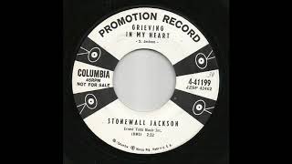 Stonewall Jackson - Grieving In My Heart