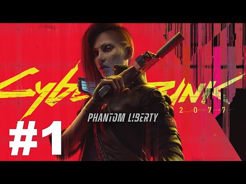 Cyberpunk 2077 Phantom Liberty Gameplay Walkthrough Part 1 - No Commentary