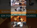 Transforme Seu Corpo E Alivie Dores Com Esses 4 Exercícios Incríveis