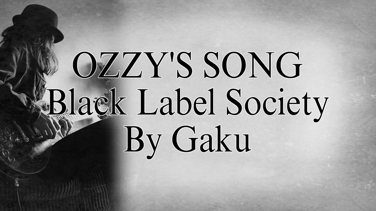 Ozzy's Song - Black Label Society   : by Gaku  #ozzyosbourne #blacklabelsociety #zakkwylde