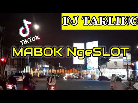 DJ MABOK NGESLOT‼️TARLING FULL BASS