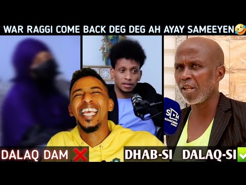 DALAQ DAM❌ - DHAB-SI DALAQ-SI✅ FAARAX WAA SO NOOLAADEY😂 1 : 1 RAGGI COME BACK WAALI AYAY SAMEEYEEN🤣