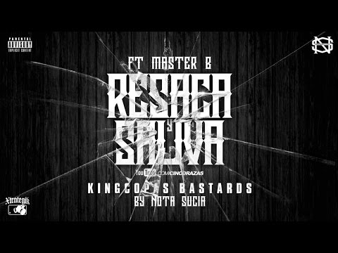 Kingcopas Bastards ( Cinco razas ) & Master B - resaca y saliva