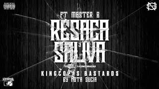 Kingcopas Bastards ( Cinco razas ) & Master B - resaca y saliva