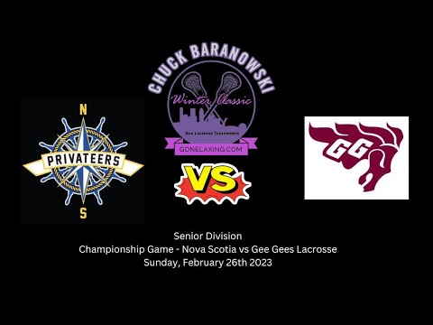 CBWC 2023 - Gold Medal Game - Nova Scotia Privateers vs Gee Gees Lacrosse