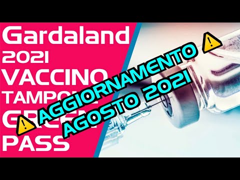 Obbligo Green Pass a GARDALAND ⚠️  AGGIORNAMENTO AGOSTO 2021