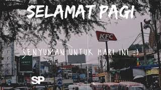 Download lagu Story WA - Selamat pagi mp3
