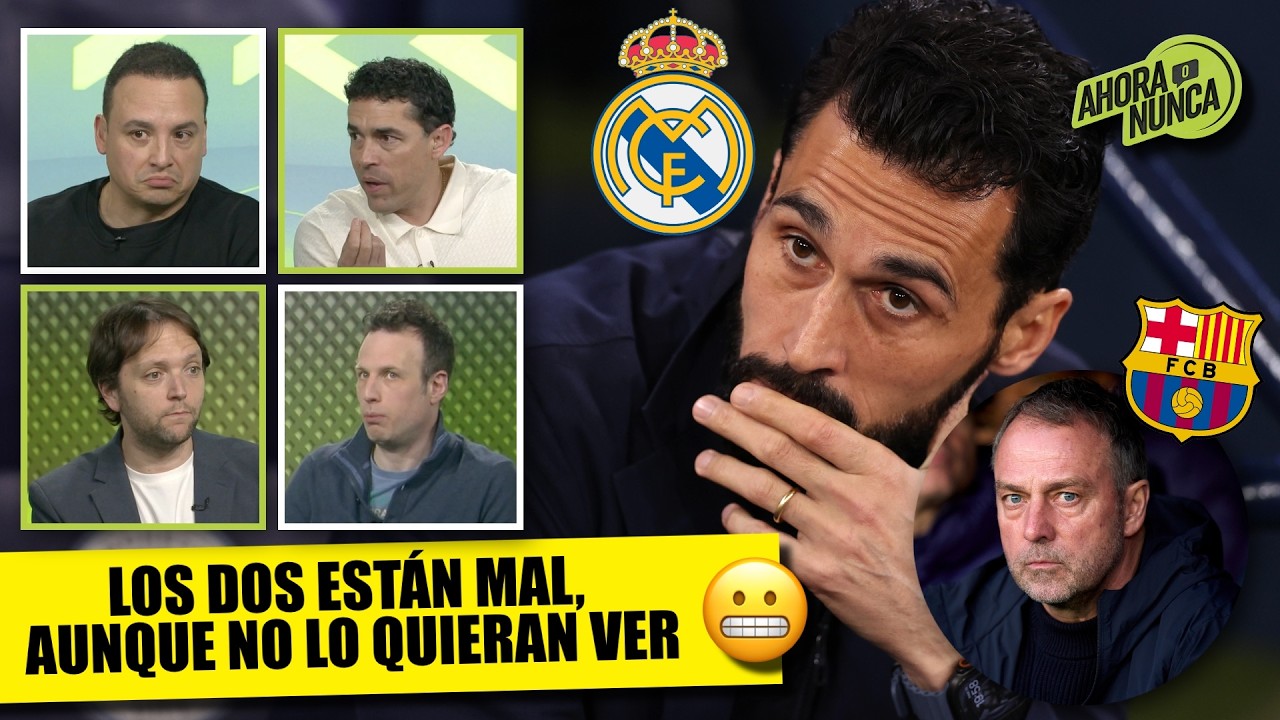 QUE NO LOS ENGAÑEN: BARCELONA NO ESTÁ MEJOR que REAL MADRID, ninguno CONVENCE | Ahora o Nunca