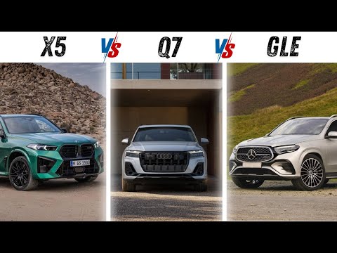 2026 BMW X5 vs Mercedes GLE vs Audi Q7: Which Luxury SUV Wins in Power, Comfort & Space?