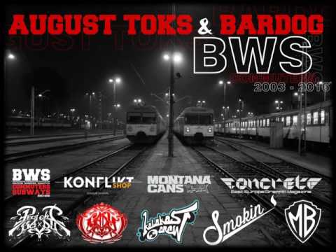 August Toks, Bardog - ''B.W.S'' (prod. Skazzles) + DJ eS.