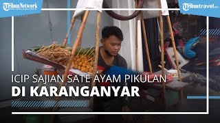 Icip Sajian Sate Pikulan Legendaris di Karanganyar, Sudah Jualan selama Setengah Abad