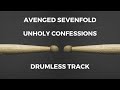 Avenged Sevenfold Unholy Confessions Drumless