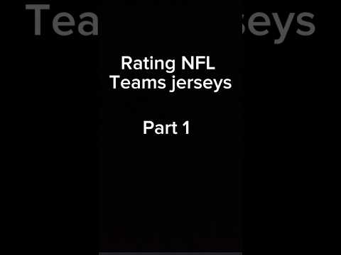 Rating NFL teams jerseys part 1! #nflteams #shorts #popular