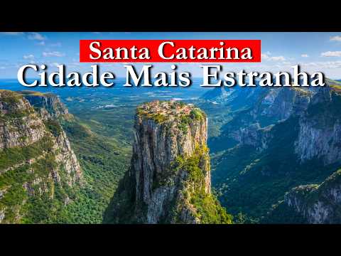 10 Cidades Mais Estranhas e Isoladas de Santa Catarina