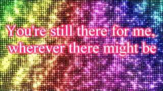 Hannah Montana - Still there for me ( Been here all along ) - lyrics on screen