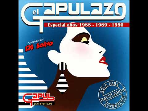 DJ Salvo - el Gapulazo (Especial años 88 - 89 - 90)