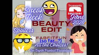 NEW FabFitFun June 2026 Beauty Edit Box • SPOILERS + All Choices Reveal So Far • Early Product Info