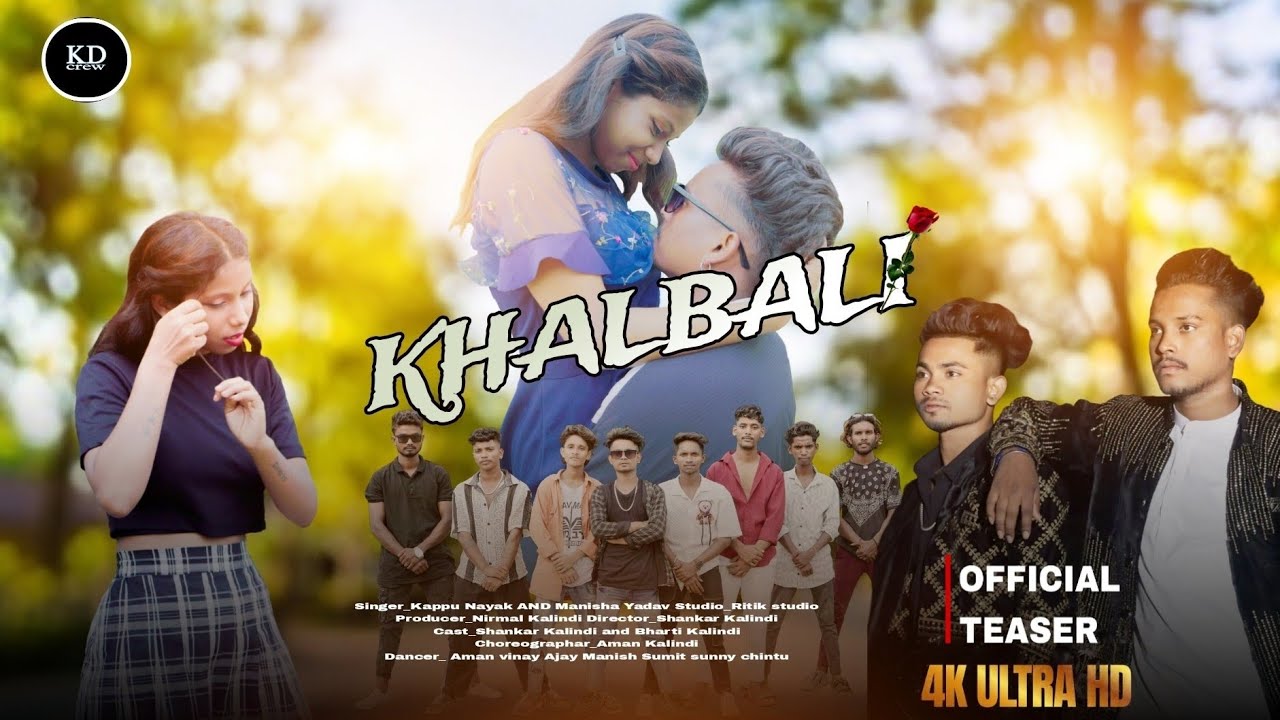 Khalbali // New Nagpuri Video Song 2024_//Teaser ! Singer Kappu nayak & Manisha Yadav #Kalindicrew