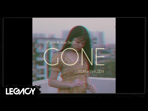 Viper , Aw Seth ft.Marilyn , ZEN - Gone