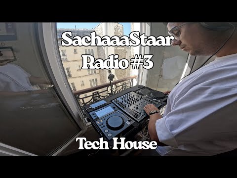 TECH HOUSE GROOVE | XONE 92 Mix | SachaaaStaar Radio  #3 @Parisian Apartment 🇫🇷