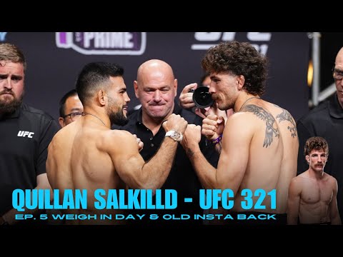 QUILLAN SALKILLD UFC 321 EP. 5: Wiegetag und altes Insta Back