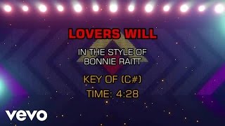 Bonnie Raitt - Lovers Will (Karaoke)