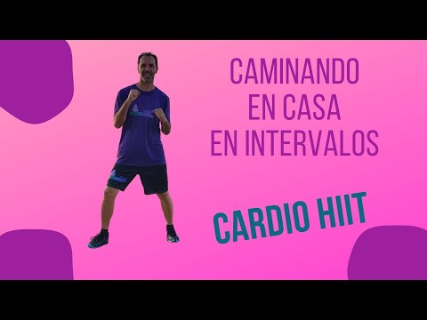 Ejercicios de cardio Hiit caminando en casa en intervalos para bajar de peso para principiantes