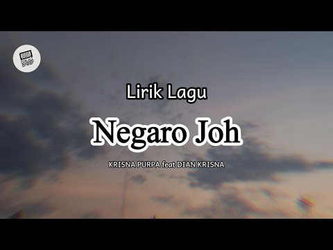 Lirik Lagu Bali - Negaro Joh Oleh KRISNA PURPA feat DIAN KRISNA