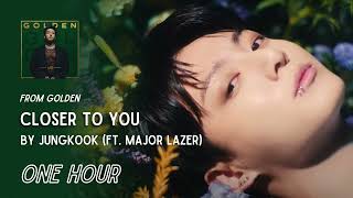 Download lagu Closer to You by Jungkook (정국) feat. Major Lazer | One Hour Loop | Grugroove🎶 mp3