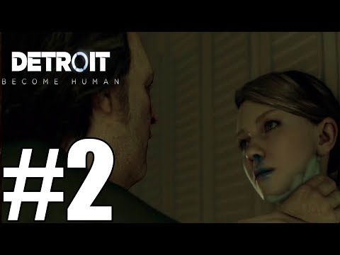 Detroit Become Human Gameplay Walkthrough Part 2 - No Commentary