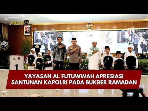 PRESISI UPDATE: YAYASAN AL FUTUWWAH APRESIASI SANTUNAN KAPOLRI PADA BUKBER RAMADAN 26/02/26 (13.00)