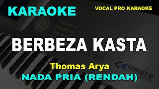 Download lagu BERBEZA KASTA KARAOKE NADA COWOK/PRIA THOMAS ARYA mp3 Download lagu BERBEZA KASTA KARAOKE NADA COWOK/PRIA THOMAS ARYA mp3
