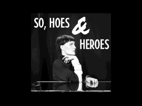 MARIE FISKER So, Hoes & Heores