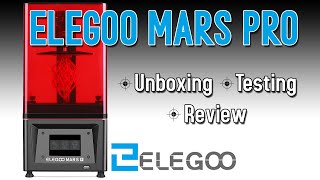 Elegoo Mars Pro - Unboxing, Testing & Review (How does it Compare?)