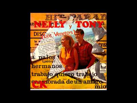 Nelly Y Tony - Trabajo Quiero Trabajo (1967)