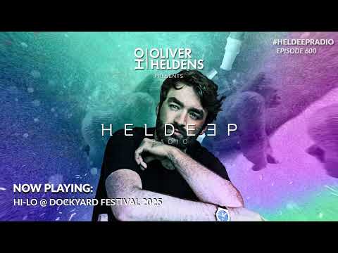 Oliver Heldens - Heldeep Radio #600