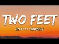 Two Feet - Go F*ck Yourself (Lyrics)