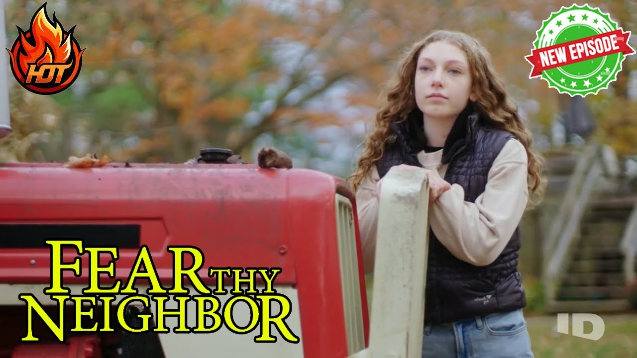 Fear Thy Neighbor NEW Full Episodes 2025 🎃 You Kill Mine, I Kill Yours🎃 Full Season NEW