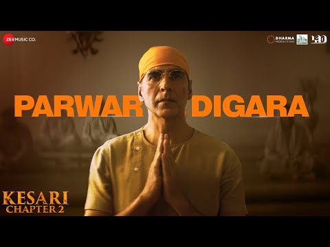 Parwardigara | Kesari Chapter 2 | Akshay Kumar, Ananya P | Ajoy C, Jubin N, Shashwat S, Irshad K