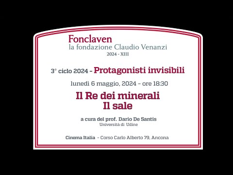 Protagonisti invisibili - Il Re dei minerali: il sale - prof. Dario De Santis