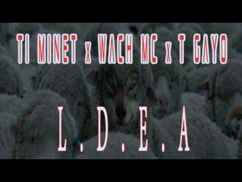 Ti Minet - LDEA (Jalousé Mwen) x Gayo & Wach Mc
