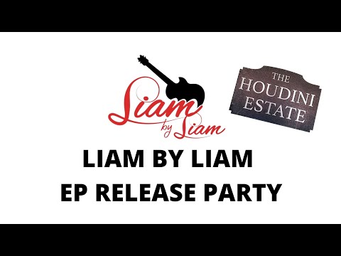 Liam by Liam EP Release Party at Houdini Estate