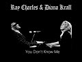 You Don't Know Me - Diana Krall & Ray Charles, 2004